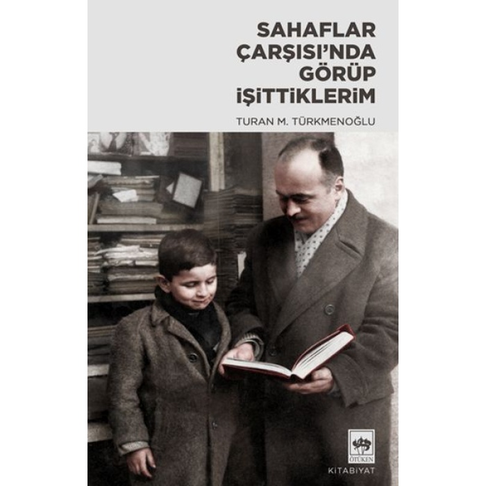 Sahaflar Çarşısı’nda Görüp İşittiklerim