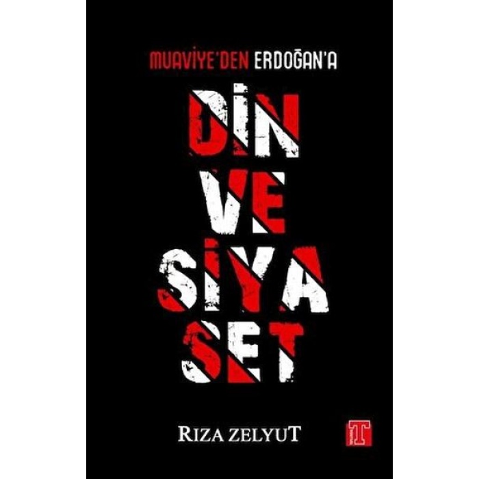 Din Ve Siyaset - Muaviyeden Erdoğana