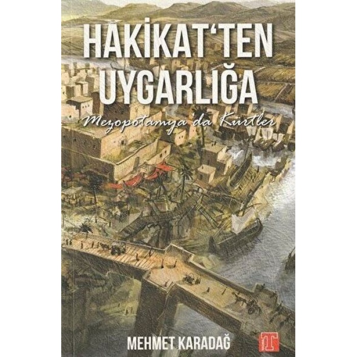 Hakikatten Uygarlığa / Mezopotamyada Kürtler