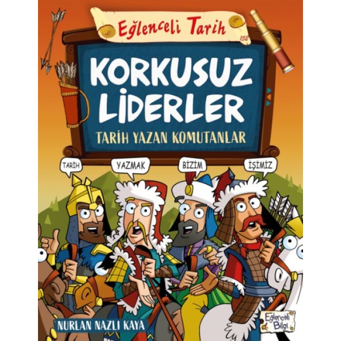 Korkusuz Liderler & Tarih Yazan Komutanlar