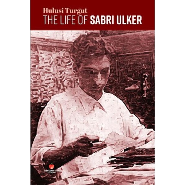 The Life Of Sabri Ulker