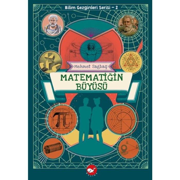 Bilim Gezginleri Serisi-2 Matematiğin Büyüsü