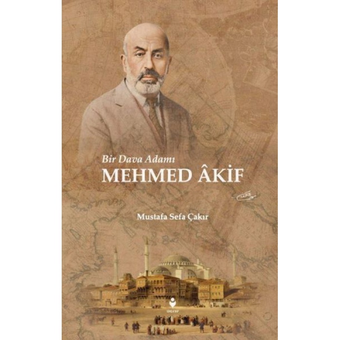 Bir Dava Adamı Mehmed Âkif