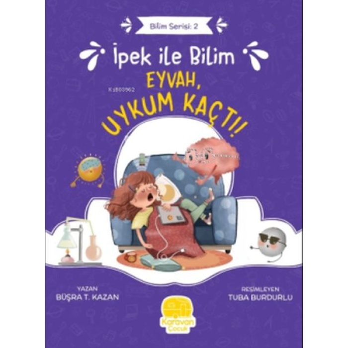 İpek Ile Bilim 2 - Eyvah Uykum Kaçtı