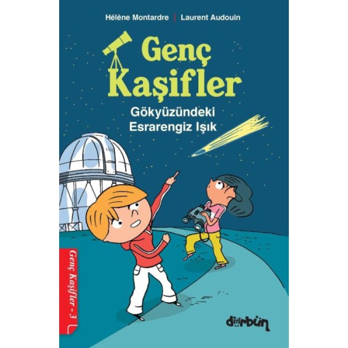 Genç Kaşifler - 3 Gökyüzündeki Esrarengiz Işık