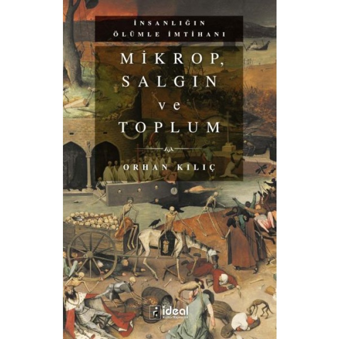 Mikrop, Salgın Ve Toplum - Orhan Kılıç