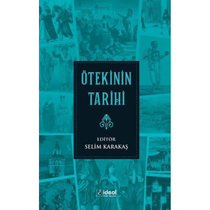 Ötekinin Tarihi