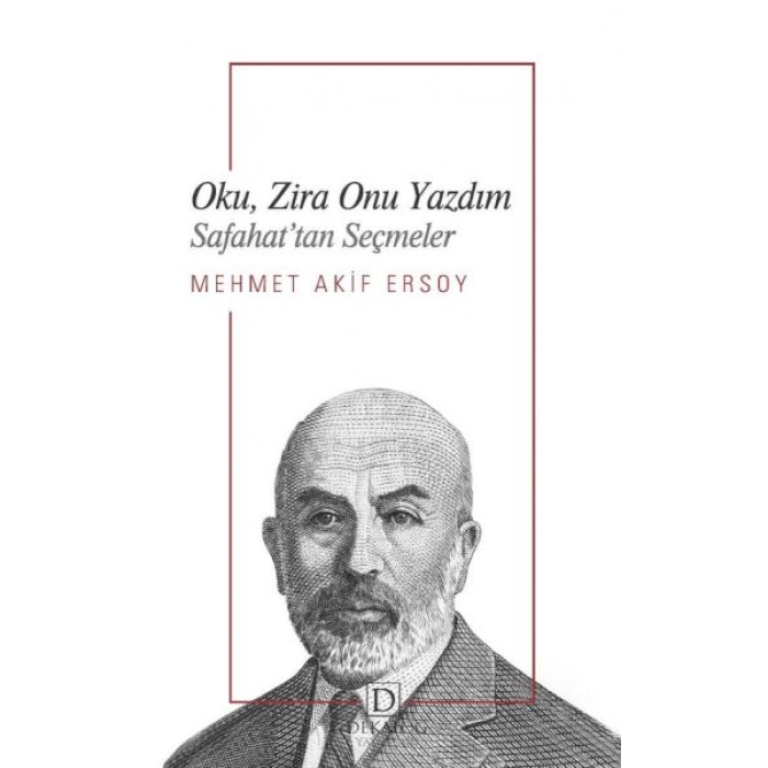 Oku, Zira Onu Yazdım - Safahat’tan Seçmeler