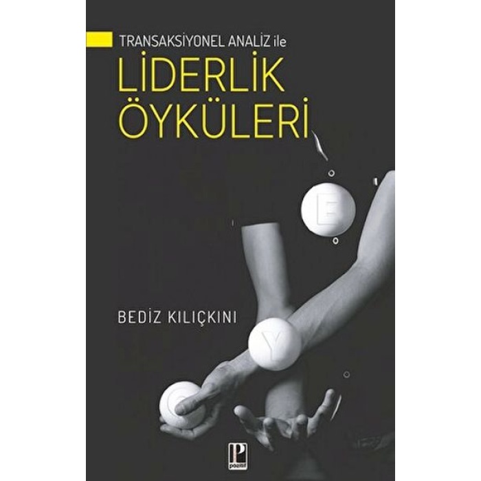 Transaksiyonel Analiz İle Liderlik Öyküleri