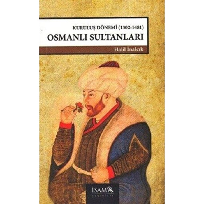 Kuruluş Dönemi Osmanlı Sultanları