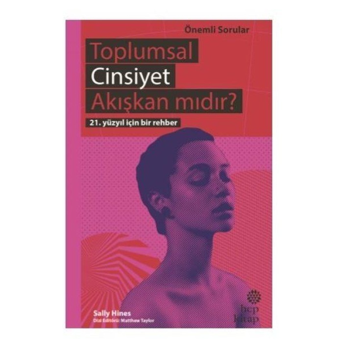 Toplumsal Cinsiyet Akışkan Mıdır? - 21. Yüzyıl İçin Bir Rehber