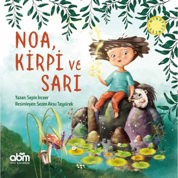 Noa, Kirpi Ve Sarı