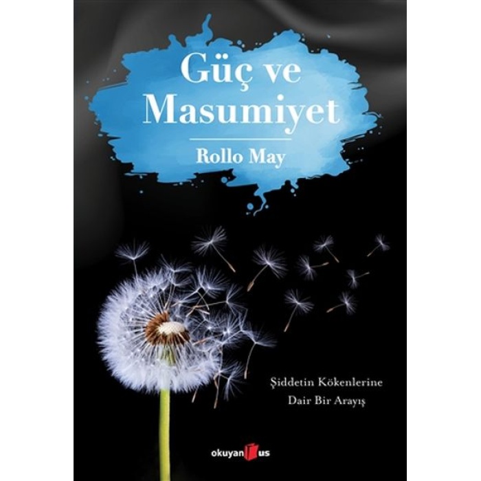 Güç Ve Masumiyet - Şiddetin Kökenlerine Dair Bir Arayış