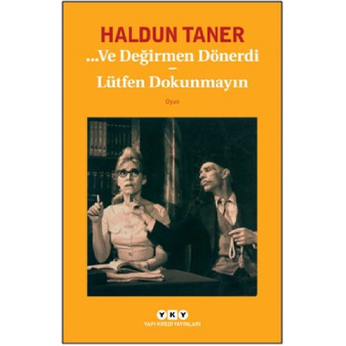 Ve Değirmen Dönerdi - Lütfen Dokunmayın