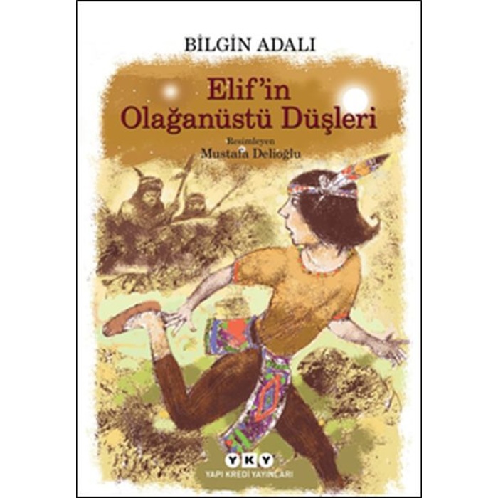 Elif’in Olağanüstü Düşleri