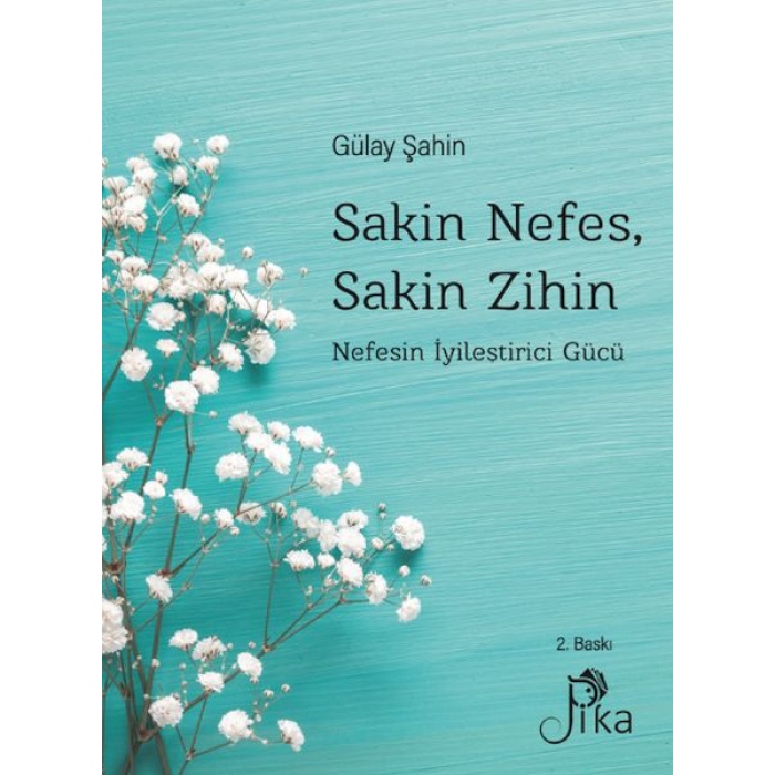 Sakin Nefes, Sakin Zihin - Nefesin İyileştirici Gücü