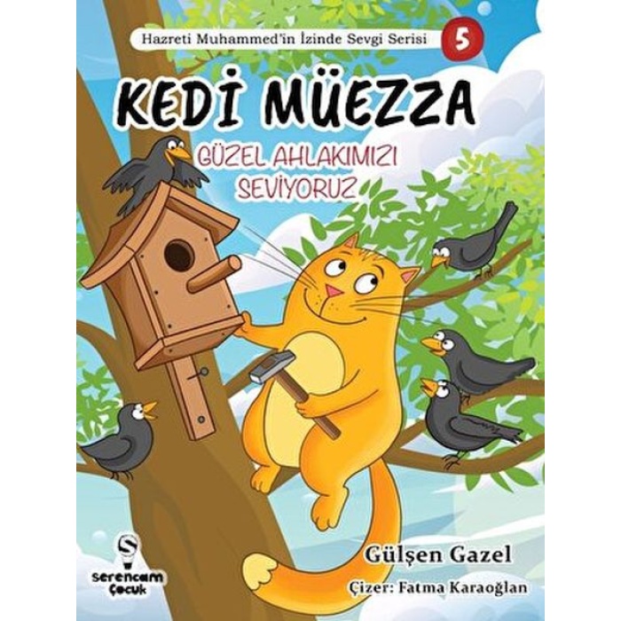 Kedi Müezza Güzel Ahlakımızı Hazreti Muhammed’in İzinde Sevgi Serisi 3