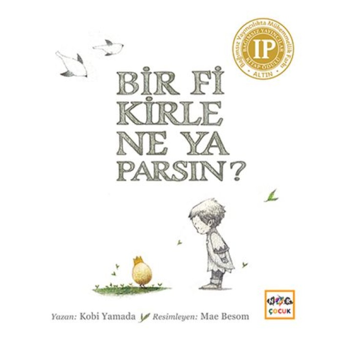 Bir Fikirle Ne Yaparsın?