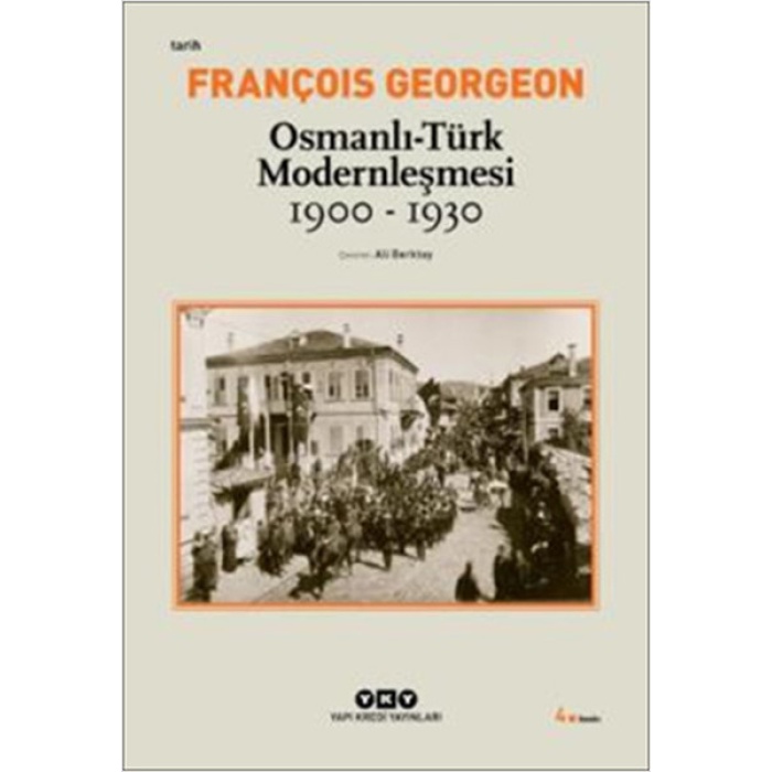 Osmanlı-Türk Modernleşmesi (1900-1930)