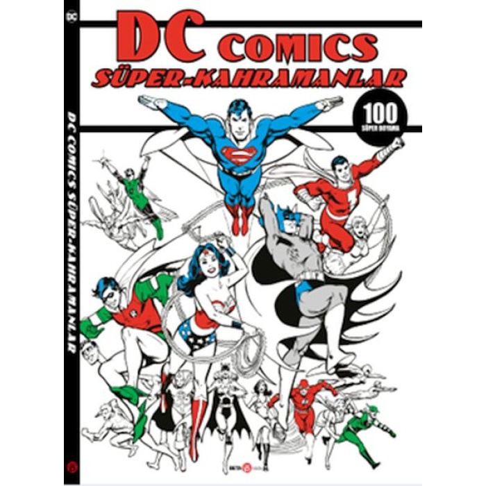 Dc Comics Süper Kahramanlar 100 Süper Boyama