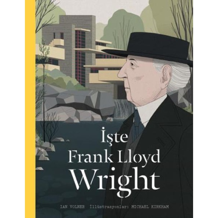 İşte Frank Lloyd Wright