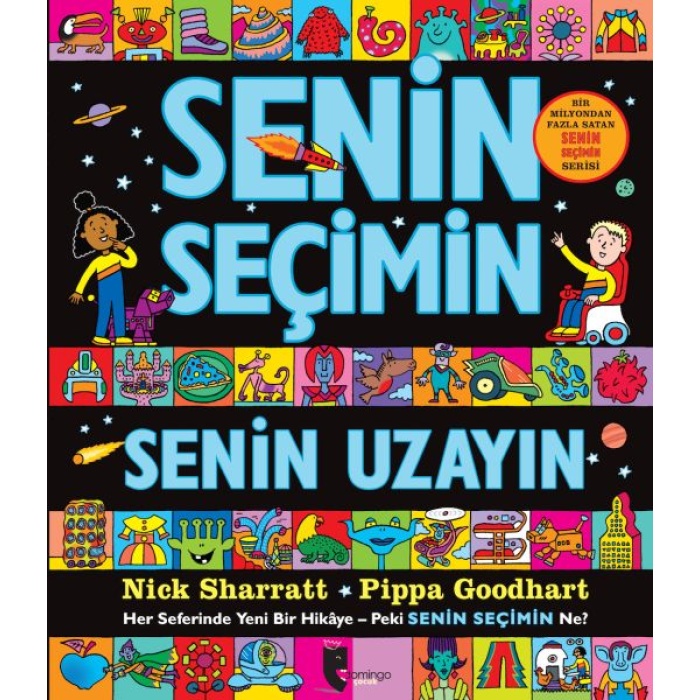 Senin Seçimin Senin Uzayın - Her Seferinde Yeni Bir Hikaye-Peki Senin Seçimin Ne?