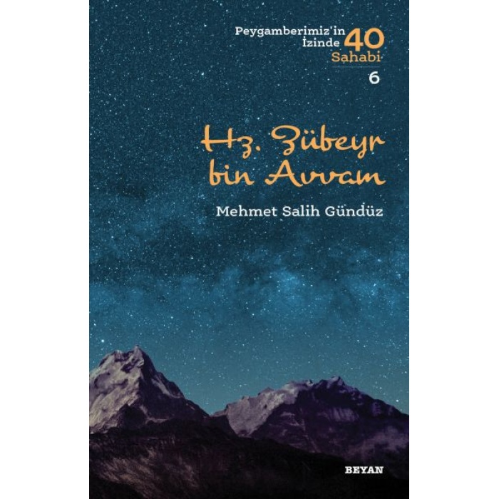 Hz. Zübeyr Bin Avvam - Peygamberimizin İzinde 40 Sahabi - 6