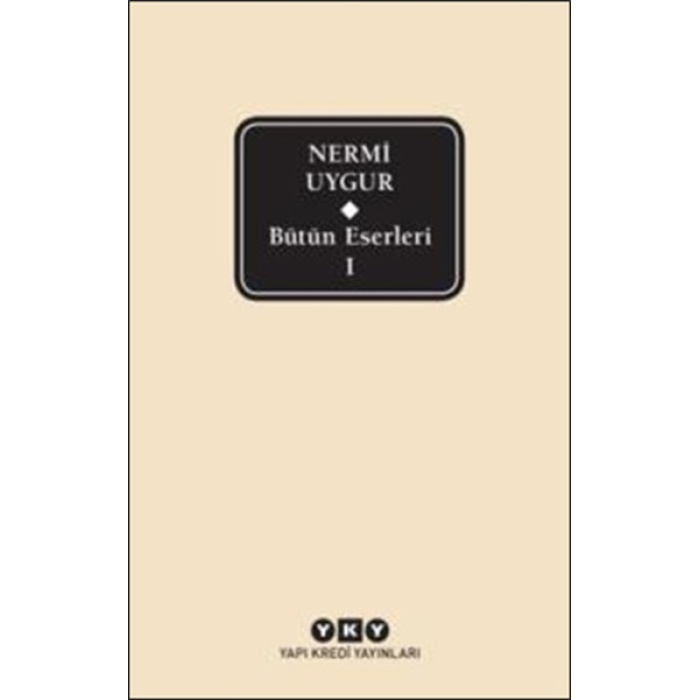 Nermi Uygur - Bütün Eserleri 1