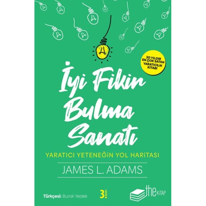 İyi Fikir Bulma Sanatı - Yaratıcı Yeteneğin Yol Haritası