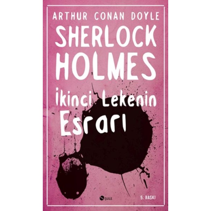 Sherlock Holmes - İkinci Lekenin Esrarı