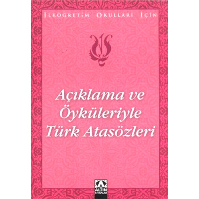 Açıklama Ve Öyküleriyle Türk Atasözleri