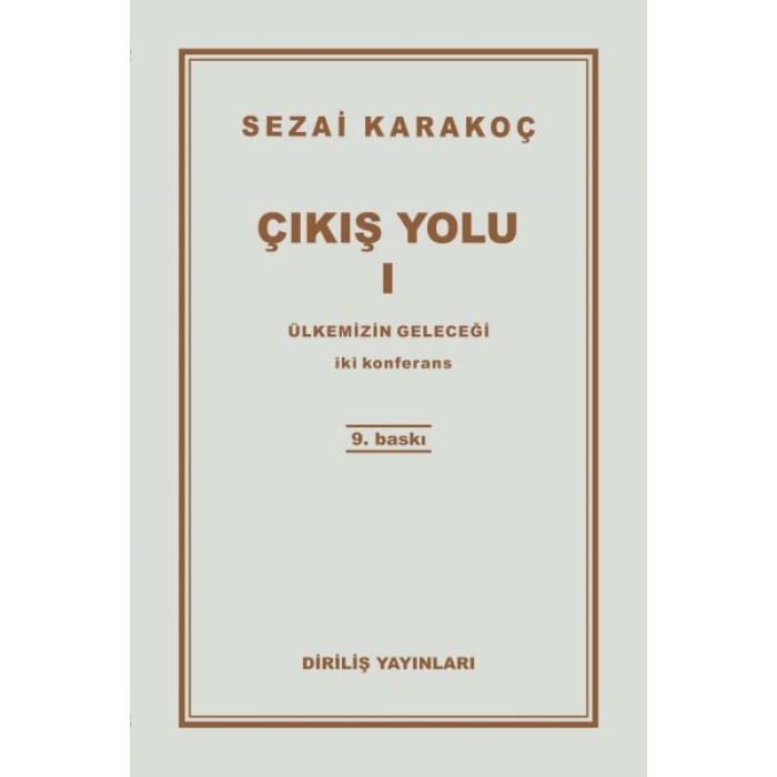 Çıkış Yolu 1 - Ülkemizin Geleceği