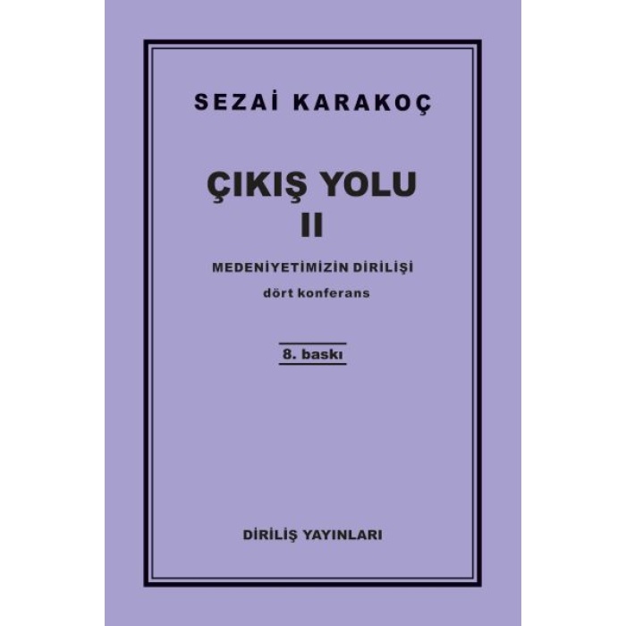 Çıkış Yolu 2 - Medeniyetimizin Dirilişi