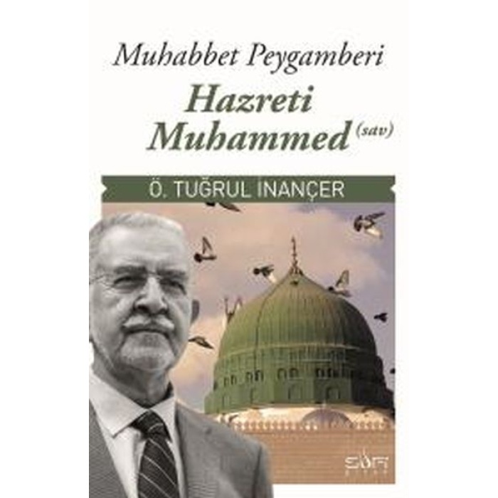 Muhabbet Peygamberi Hz Muhammed (S.a.v)