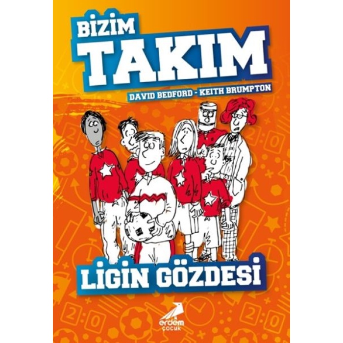 Ligin Gözdesi - Bizim Takım