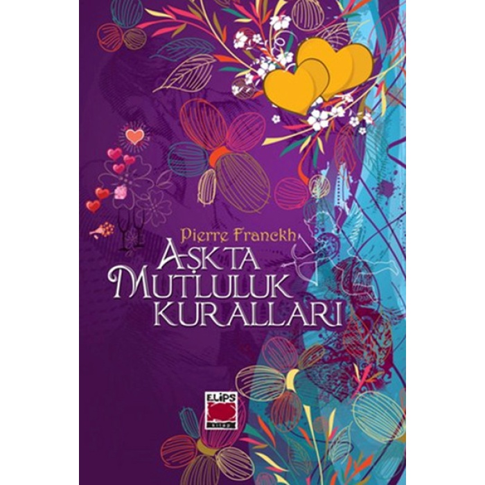 Aşkta Mutluluk Kuralları (Karton Kapak)