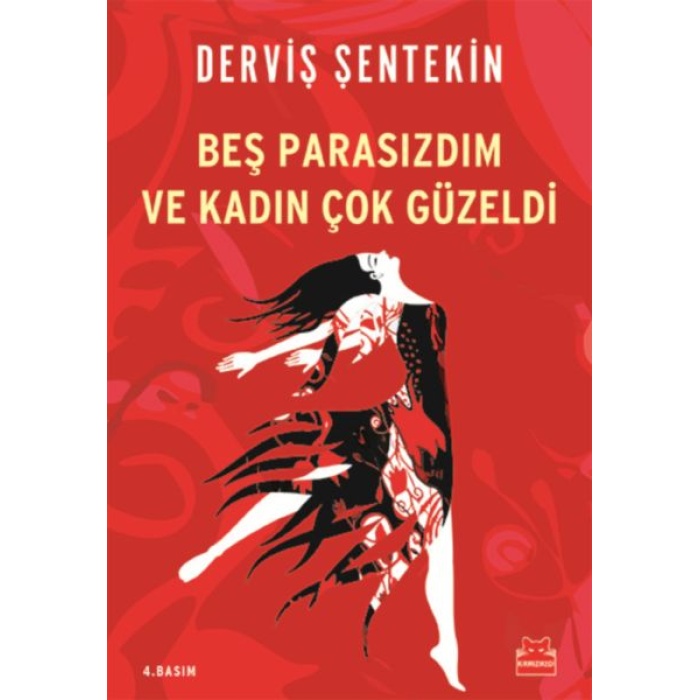 Beş Parasızdım Ve Kadın Çok Güzeldi