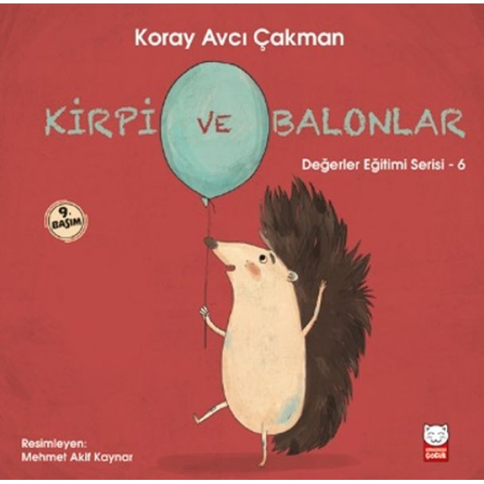 Değerler Eğitimi Serisi 6 - Kirpi Ve Balonlar