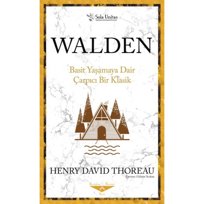 Walden Basit Yaşamaya Dair Çarpıcı Bir Klasik