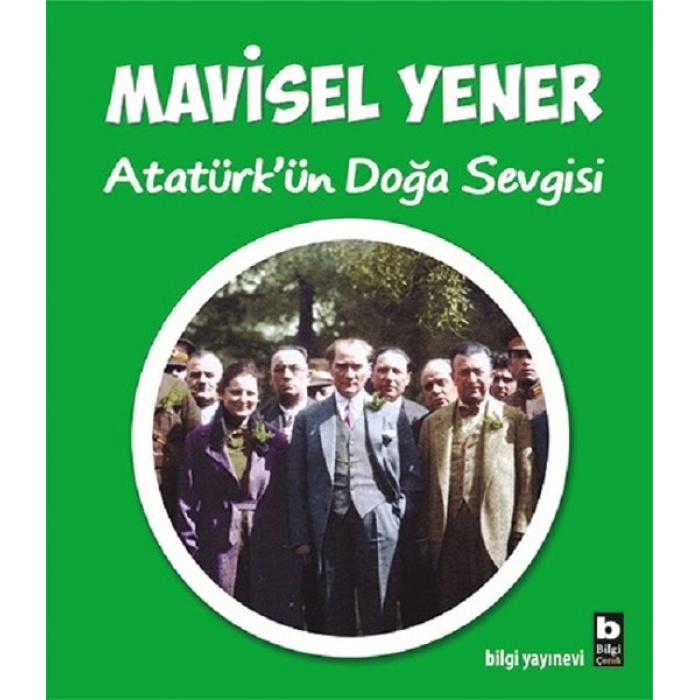 Atatürkün Doğa Sevgisi