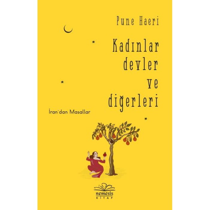 Kadınlar Devler Ve Diğerleri - İran’dan Masallar