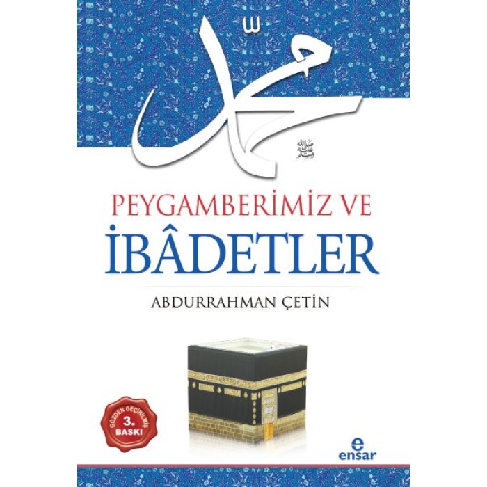 Peygamberimiz Ve İbadetler