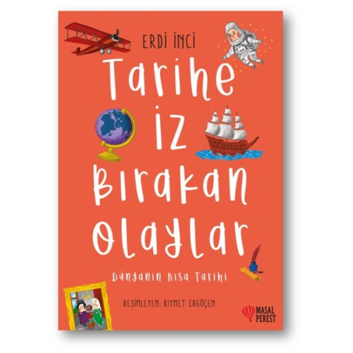 Tarihe İz Bırakan Olaylar