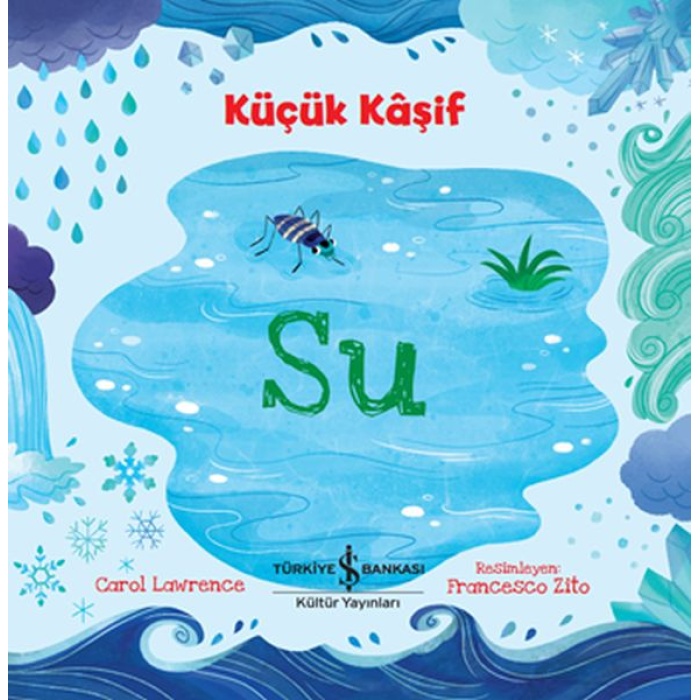 Küçük Kaşif - Su