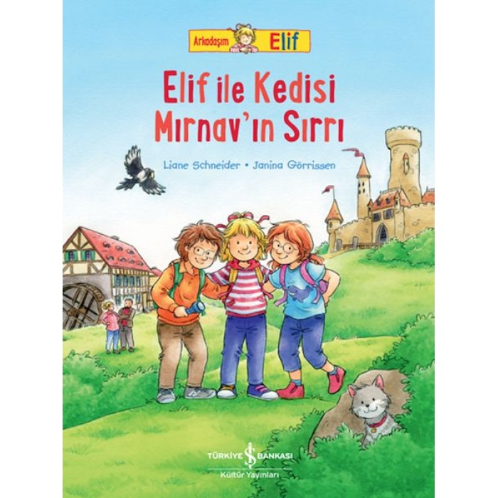 Arkadaşım Elif - Elif İle Kedisi Mırnav’ın Sırrı