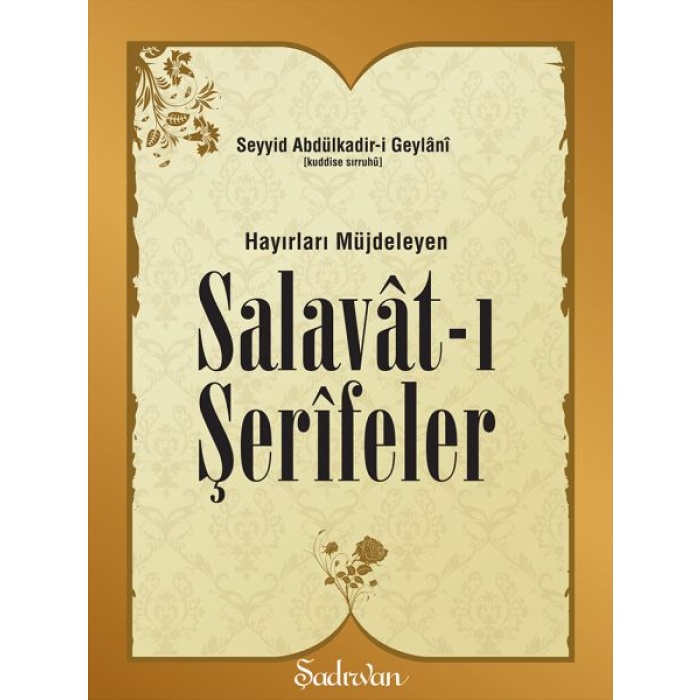 Hayırları Müjdeleyen Salavatı Şerifeler