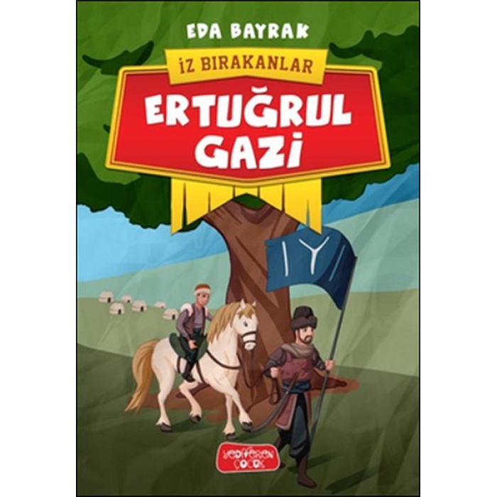 İz Bırakanlar - Ertuğrul