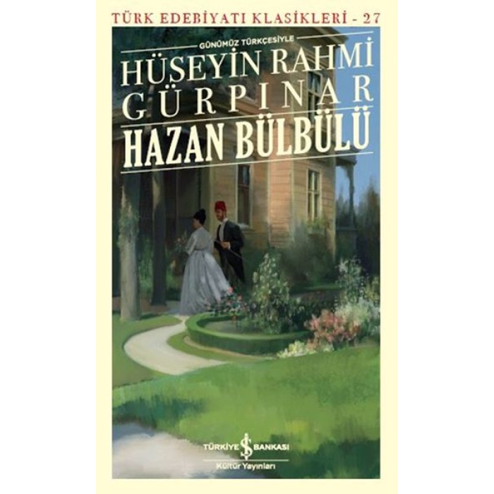 Hazan Bülbülü (Günümüz Türkçesiyle) - Türk Edebiyatı Klasikleri