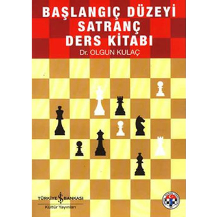 Başlangıç Düzeyi Satranç Kaynak Kitabı