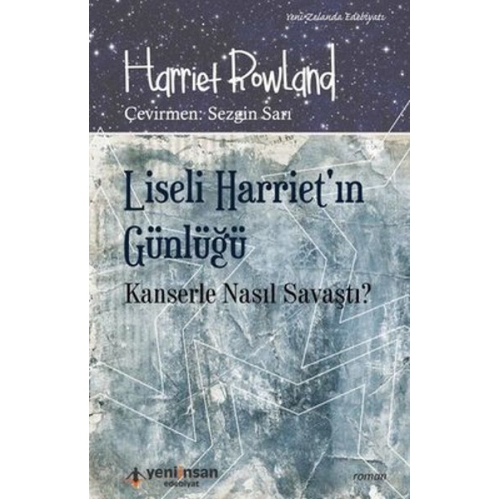 Liseli Harrietin Günlüğü - Kanserle Nasıl Savaştı?